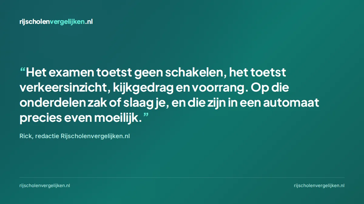 Citaat van Rick, redactie: het examen toetst geen schakelen maar verkeersinzicht, kijkgedrag en voorrang